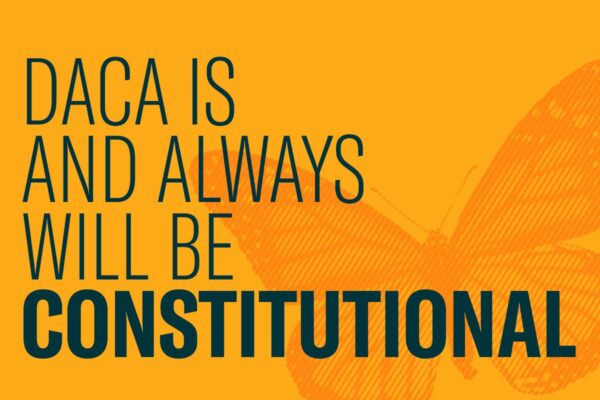 Daca is and always will be constitutional