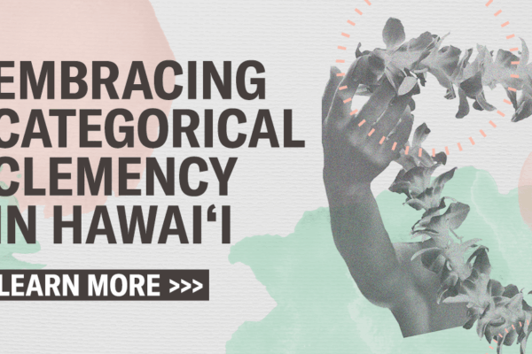 Embracing Clemency in Hawaiʻi