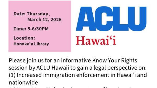 Know Your Rights: Immigration Enforcement at Honoka‘a Public Library