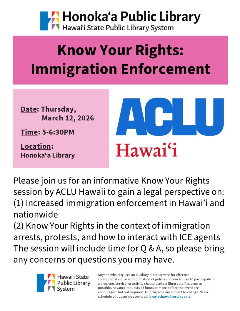 Know Your Rights: Immigration Enforcement at Honoka‘a Public Library