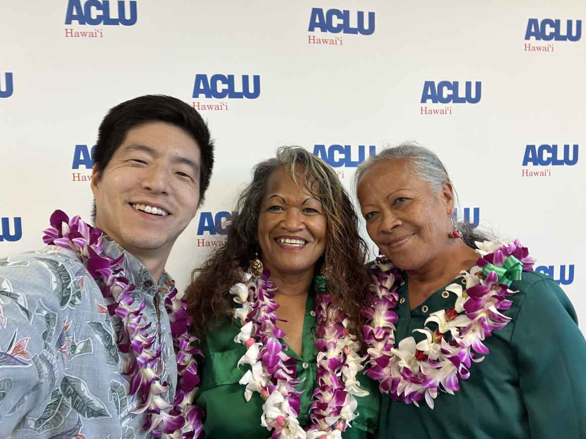 ACLU Hawai'i Legal Director Wookie Kim and Clients Sonia Davis and Jessica Lau
